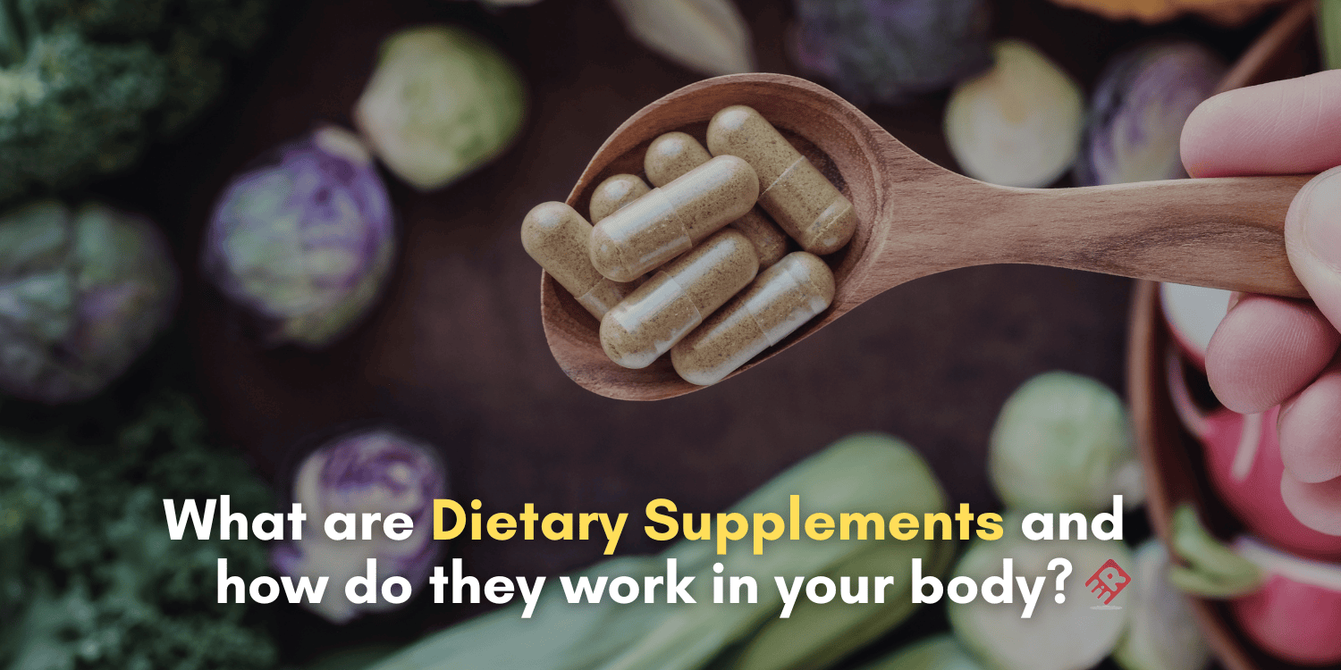 What Are Dietary Supplements and How Do They Work in Your Body?